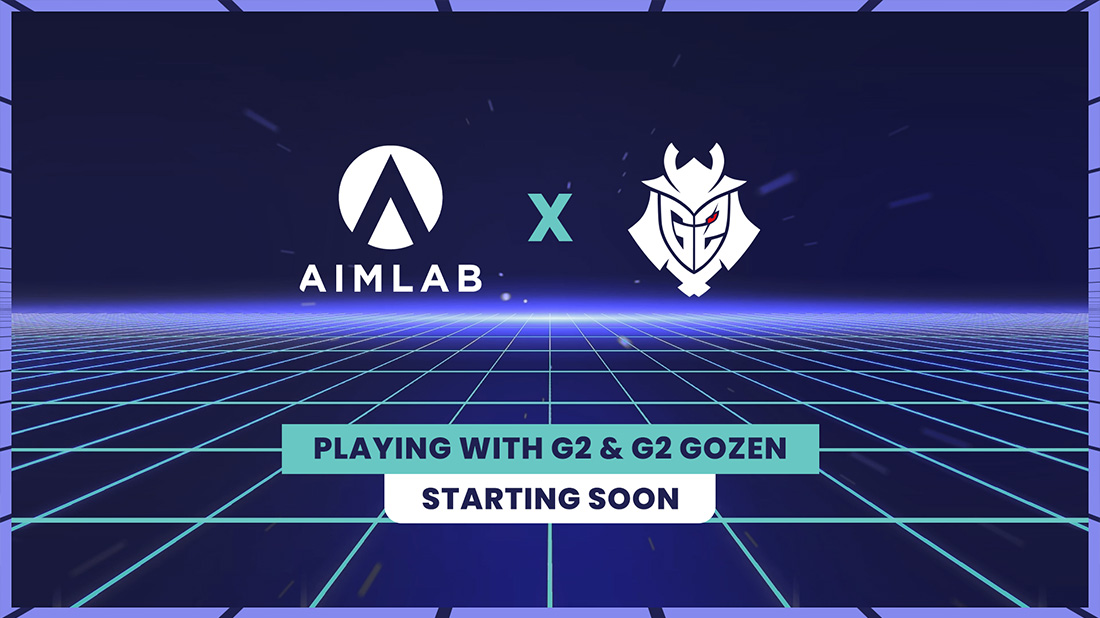 Aim Lab x G2 Esports - Youtube